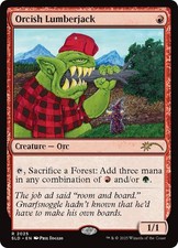 MTG Orcish Lumberjack  - Secret Lair Drop #2025 picture