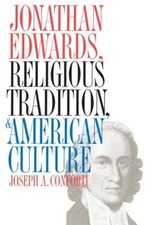 Jonathan Edwards, Religious Traditi..., Joseph A Confor picture