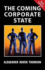 The Coming Corporate State                                                      picture
