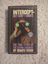 Intercept but Don't Shoot: The True Story of the Flying Saucers Vesco 1971 picture