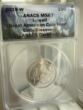 2019 W 25 Cent Coin Lowell Quarter MS67 ANACS Early Discovery ￼ picture