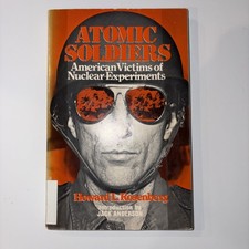 ATOMIC SOLDIERS By Howard Rosenberg picture