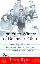 The Prize Winner of Defiance, Ohio: How My Mother Raised 10 Kids on 25 Wo - GOOD picture