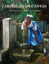 Caribbean on Canvas: The Paintings of Jonathan Guy-Gladding (JAG) picture