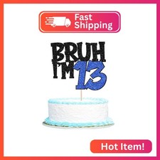 1 PCS Bruh I'm 13 Cake Topper Glitter Happy 13th Birthday Cake Pick Bro I'm 13 C picture