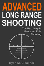 Advanced Long Range Shooting: The Next Step in Precision Rifle Shooting picture