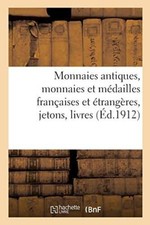 Monnaies antiques, monnaies et medailles francaises et etrangeres jetons, liv-, picture