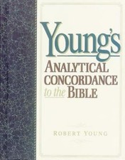 Young's Analytical Concordance to the Bible by Young, Robert picture