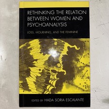 Rethinking the Relation between Women and Psychoanalysis: Loss, Mourning, and .. picture