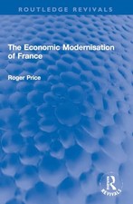 			The Economic Modernisation of France (Routledge Revivals) by Price PB..		 picture
