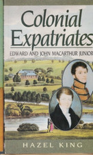 AUSTRALIANA ,COLONIAL EXPATRIATES , EDWARD & JOHN MACARTHUR JUNIOR by HAZEL KING picture