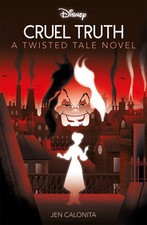 Disney 101 Dalmatians: Cruel Truth (Twisted Tales) by Calonita, Calonita, New^; picture