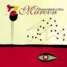 BARENAKED LADIES BARENAKED LADIES - MAROON 20TH ANNIVERSARY DELUXE EDITION picture