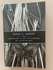 John G. Paton: Missionary to the New Hebrides - Paton, James - Good Condition picture