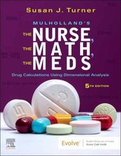 Mulholland’s The Nurse, The Math, - Paperback, by Turner RN MSN - Very Good o picture