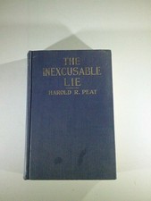Harold R. Peat / Inexcusable Lie 1923 History Signed First Edition picture