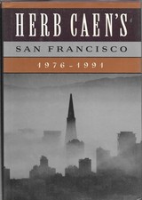 Herb Caen's San Francisco: 1976-1991 picture