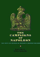 The Campaigns of Napoleon - Hardcover, by Chandler David G. - Very Good b picture