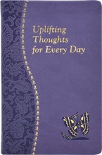 Uplifting Thoughts for Every Day : Minute Meditations for Every D picture