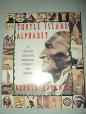 Turtle Island Alphabet: A Lexicon of Native American Symbols and picture
