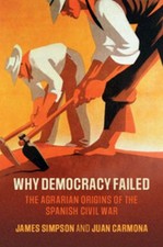 Why Democracy Failed: The Agrarian Or..., James Simpson picture