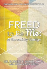 Freed to Be Me: A Servant by Design picture