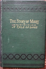 The Story Of Mary A Tale Of Love By An American Rare Antique c 1914 Book picture