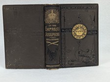 Historical and Secret Memoirs of the Empress Josephine ~ Antique1847 HC Normand picture