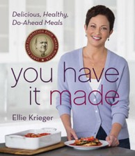 You Have It Made: Delicious, Healthy, Do-Ahead Meals - Hardcover - GOOD picture