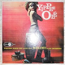 Melino & His Orchestra, Yippee-Olé Western Songs The Latin Way Vinyl LP 1958  picture