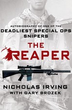 The Reaper: Autobiography of One of the Deadliest Special Ops Snipers - Irvi... picture