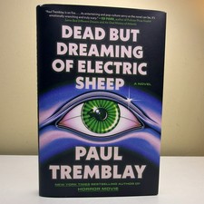 Dead but Dreaming of Electric Sheep : A Novel by Paul Tremblay (2026, Hardcover) picture