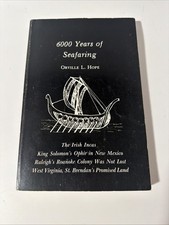 6000 Six Thousand Years of Seafaring Orville Hope The Irish Incas King Solomon picture