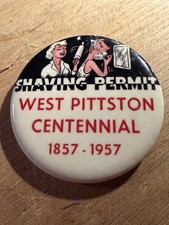 Vintage 1857 - 1957 West Pittston PA Shaving Permit Centennial Pin Badge Button picture