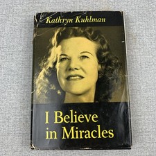 I BELIEVE IN MIRACLES By Kathryn Kuhlman SIGNED American Evangelist - Rare picture