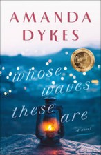 Whose Waves These Are - Paperback By Dykes, Amanda - VERY GOOD picture