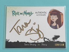 Tara Strong as Stacy Cryptozoic Rick And Morty On Card Auto /160 picture