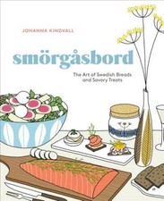Smorgasbord: The Art of Swedish Breads and Savory Treats - Hardcover - VERY GOOD picture