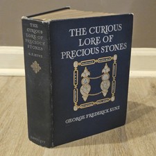 1913 Curious Lore of Precious Stones George F Kunz 1st Edition Occult Gems picture