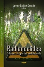 RADIONUCLIDESSOURCES PROP.HAZ: Sources, Properties and Hazards picture