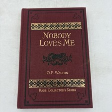 Nobody Loves Me Walton Hardcover Rare Collector's Series 2002 picture