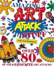 Amazing Art Attack Stuff - Hardcover By Buchanan, Neil - GOOD picture