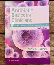 Antibiotics Basics for Clinicians : The ABCs of Choosing the Right Antibacterial picture