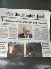 Washington Post AUGUST 25, 2023: TRUMP SURRENDERS AT GA. JAIL IN ELECTION CASE picture