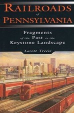 Railroads of Pennsylvania: Fragments of the Past in the Keysto - VERY GOOD picture