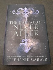 The Ballad of Never After Stephanie Garber 1st Edition 1st Printing Hardcover picture