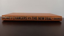 Antiquarian - 1934 Money Changers vs. New Deal FDR 1st Ed. ~ Harry Elmer Barnes picture