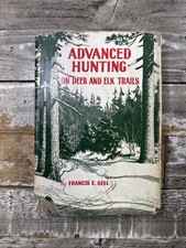 1954 Vintage Hunting Book “Advanced Hunting on Deer and Elk Trails” Sell picture