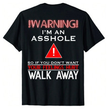 Anti Social Shirt Warning I'm An As*Hole T-Shirt Adult Humor picture