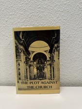 The Plot Against the Church Maurice Pinay 1989 3rd Printing Hardcover w/DJ Rare picture
